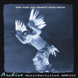 Goes Native - New York Jazz Quartet