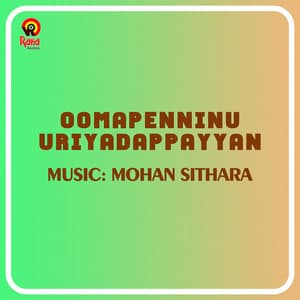 Oomapenninu Uriyadappayyan - Mohan Sithara