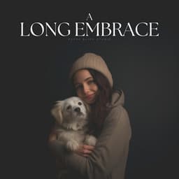 A Long Embrace - Pets