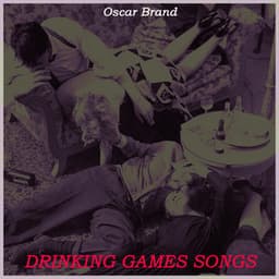Drinking Games Songs - Oscar Brand