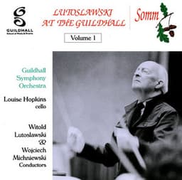 Lutoslawski at the Guildhall, Vol. 1 - Witold Lutosławski