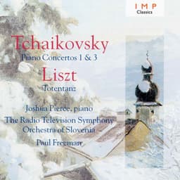 Tchaikovsky: Piano Concertos No.1 & 3 - Liszt: Totentanz - Pyotr Ilyich Tchaikovsky