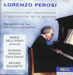 Perosi: Piano Concerto in A Minor & Scherzo in A Major - Lorenzo Perosi