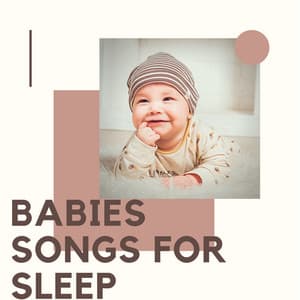 Babies Songs For Sleep - Lullabyes