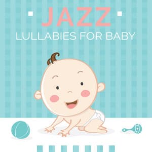 Jazz Lullabies for Baby - Ellie Blue