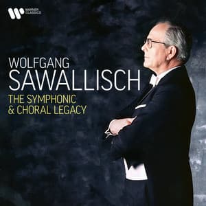 The Symphonic & Choral Legacy - Wolfgang Sawallisch