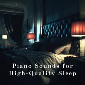 Piano Sounds for High-Quality Sleep - Relax α Wave