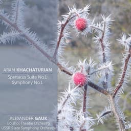 Khachaturian: Spartacus Suite No. 1, Symphony No. 1 in E Minor - Bolshoi Theatre Orchestra