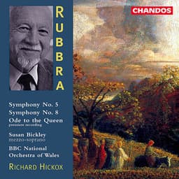 Rubbra: Symphony No. 5, Symphony No. 8 & Ode to the Queen - Edmund Rubbra