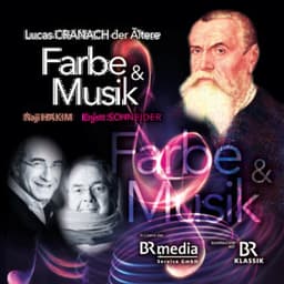 Farbe & Musik - Lucas Cranach der Ältere - Naji Hakim