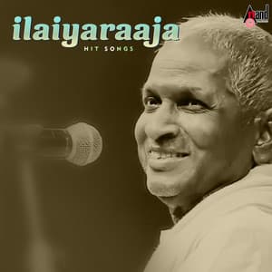 Ilaiyaraaja Hit Songs - Ilaiyaraaja