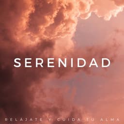 Serenidad: Relájate Y Cuida Tu Alma - Llamada de la naturaleza