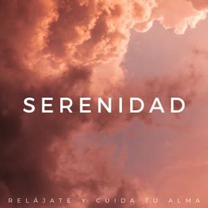 Serenidad: Relájate Y Cuida Tu Alma - Llamada de la naturaleza