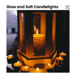 Glow and Soft Candlelights - Valentine's Day Music