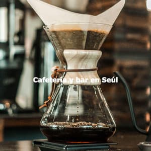 Cafetería y bar en Seúl - Downtempo Jazz Beats