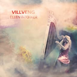 VILLVENG - Ellen Bødtker