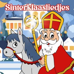 Aan Sinterklaas - Sinterklaasliedjes