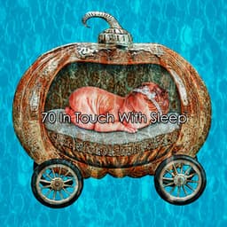 70 In Touch With Sleep - Zen Life Relax