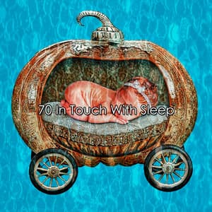 70 In Touch With Sleep - Zen Life Relax