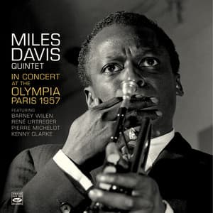 Miles Davis Quintet in Concert Live at the Olympia, Paris, November 30 - 1957 - Miles Davis