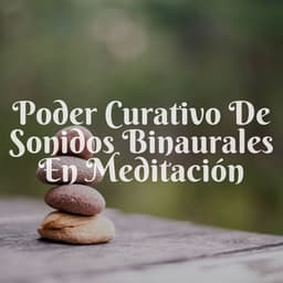 Poder Curativo De Sonidos Binaurales En Meditación - Explorador binaural