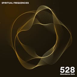 528 Hz Abundance Gate - Spiritual Frequencies