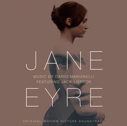 Jane Eyre - Original Motion Picture Soundtrack - Dario Marianelli