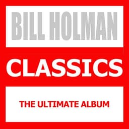 Classics - Bill Holman