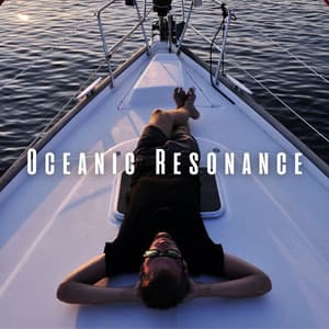 Oceanic Resonance: Binaural Waves for Deep Relaxation - Relaxation & Stress Relief Therapy