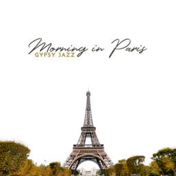 Morning in Paris: Gypsy Jazz for Better Mood - Smooth Jazz Music Club