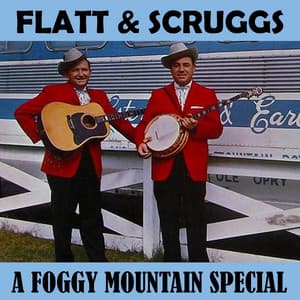 A Foggy Mountain Special - Flatt & Scruggs