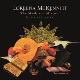 In Her Own Words: The Mask and Mirror - Loreena McKennitt