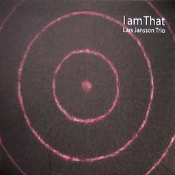 I Am That - Lars Jansson