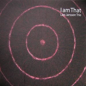 I Am That - Lars Jansson