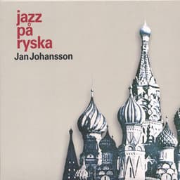 Jazz På Ryska - Jan Johansson