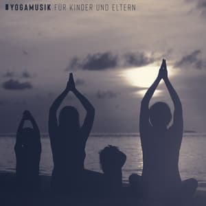 Yogamusik für Kinder und Eltern - Geführte Übungsmusik - Kinderyoga Akademie