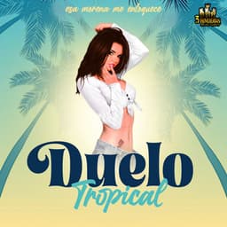 Esa Morena Me Enloquece - Duelo tropical