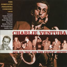 The Complete Pasadena Concert 1949 - Charlie Ventura
