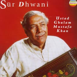 Sur Dhwani - Ghulam Mustafa Khan