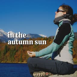 In the Autumn Sun - Music to Relax in Free Time