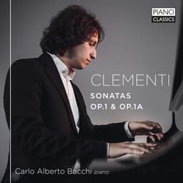 Clementi: Sonatas, Op. 1 & Op. 1A - Muzio Clementi