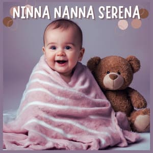 Ninna Nanna Serena: Guida al Relax e al Riposo per Bambini e Neonati - Ninna Nanna Mamma