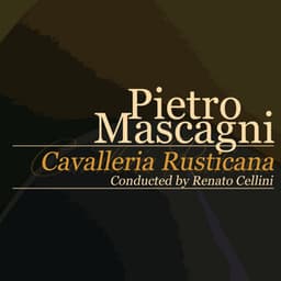 Cavalleria Rusticana - Pietro Mascagni
