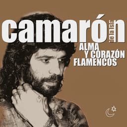 Alma Y Corazón Flamencos - Camaron De La Isla