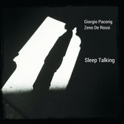 SLEEP TALKING - Giorgio Pacorig