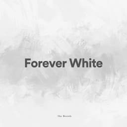 Forever White - Sleep Sounds Ambient Noises
