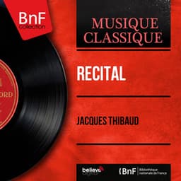 Récital - Jacques Thibaud