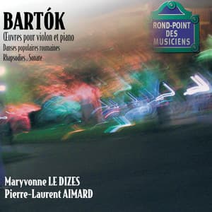 Bartok-Oeuvres violon/Piano-Sonate-Danses populaires,rhapsod ies - Béla Bartók