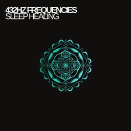 432 Hz Sleep Healing - 432 Hz Frequencies