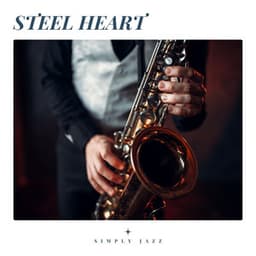 Steel Heart: Restaurant Jazz - Simply Jazz